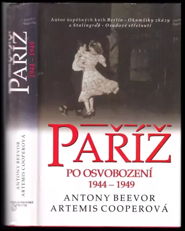 Paříž po osvobození 1944-1949