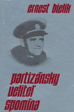 Partizánsky veliteľ spomína