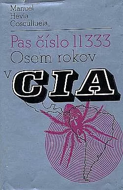 Pas číslo 11 333 - Osem rokov v CIA