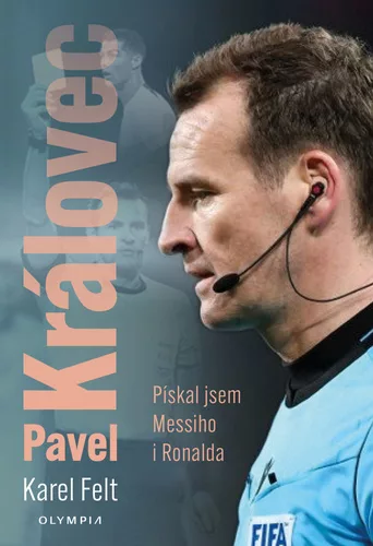 Pavel Královec: Pískal jsem Messiho i Ronalda