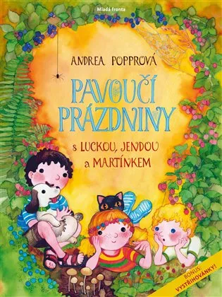Pavoučí prázdniny s Luckou, Jendou a Martinem