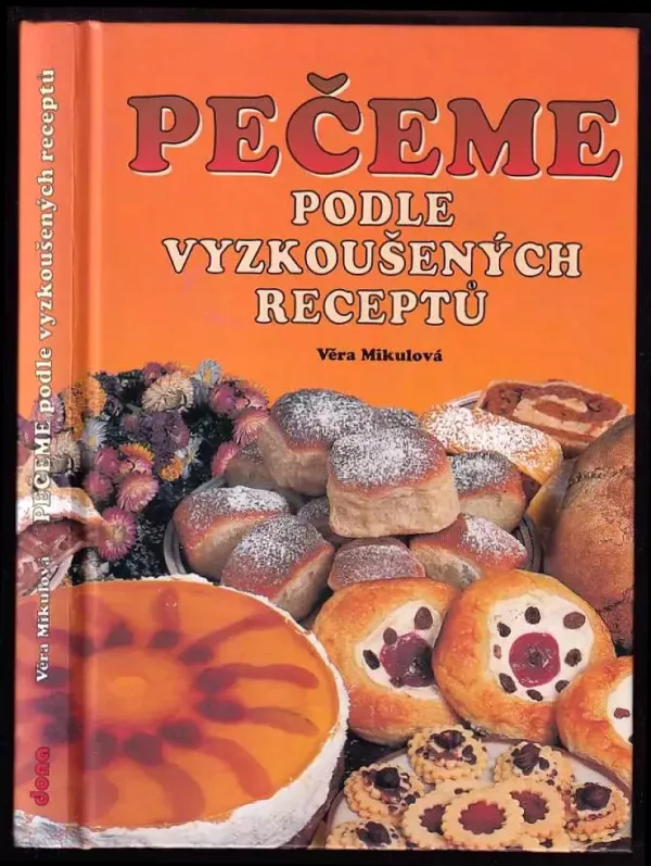 Pečeme podle vyzkoušených receptů