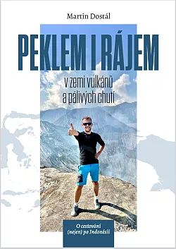 Peklem i rájem: v zemi vulkánů a pálivých chutí