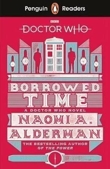 Penguin Readers Level 5: Doctor Who: Borrowed Time