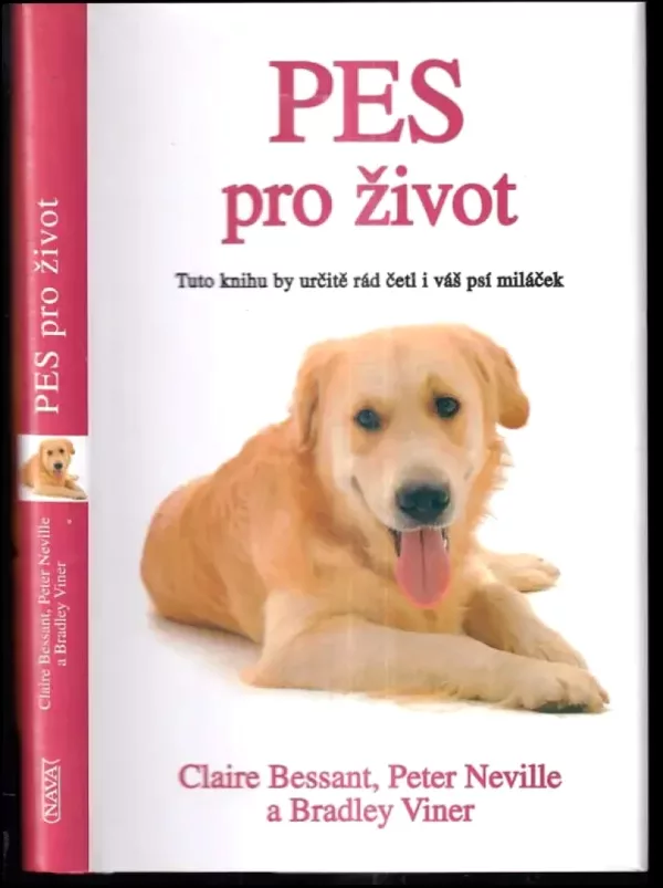 Pes pro život : tuto knihu by určitě rád četl i váš psí miláček