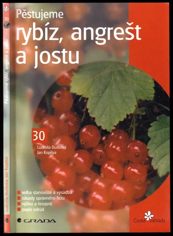 Pěstujeme rybíz, angrešt a jostu