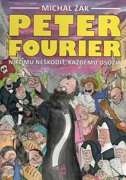 Peter Fourier: Nikomu neškodiť, každému osožiť
