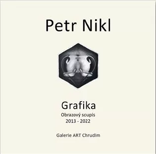 Petr Nikl - Grafika - Obrazový soupis 2013 - 2022