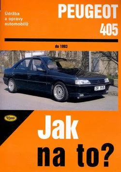 Peugeot 405 do 1993 - Jak na to?
