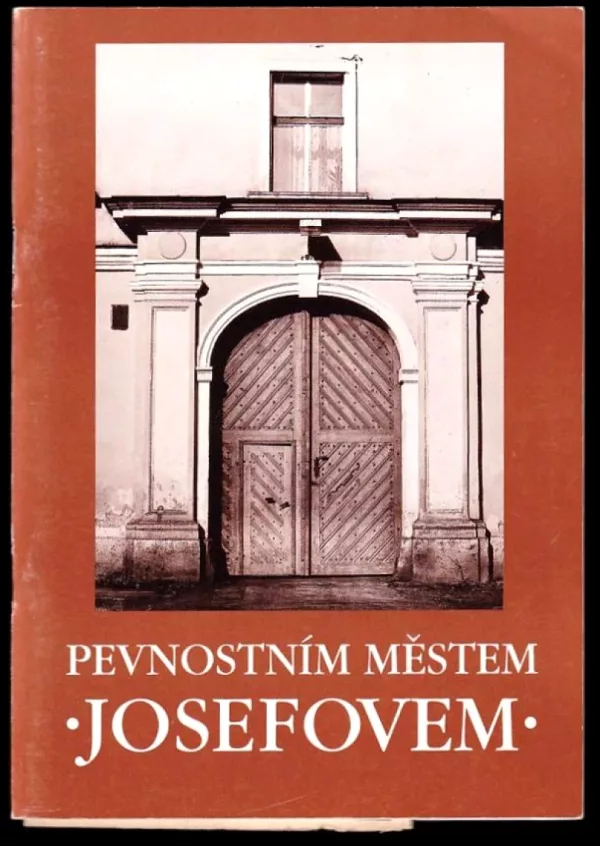 Pevnostním městem Josefovem