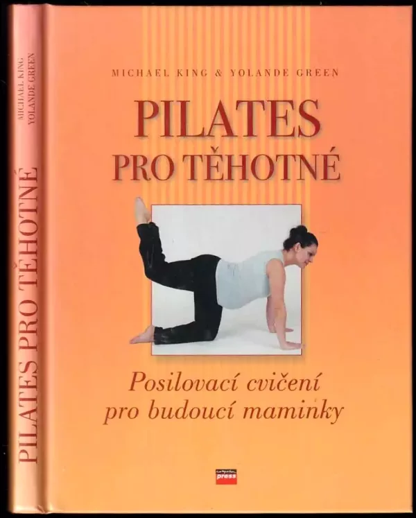 Pilates pro těhotné : posilovací cvičení pro budoucí maminky