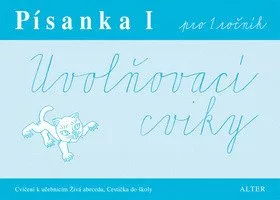 Písanka I pro 1. ročník - Uvolňovací cviky