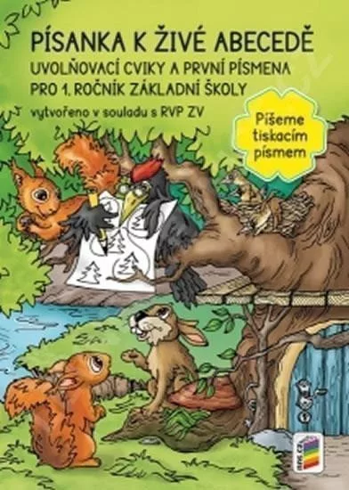 Písanka k živé abecedě pro 1. ročník ZŠ