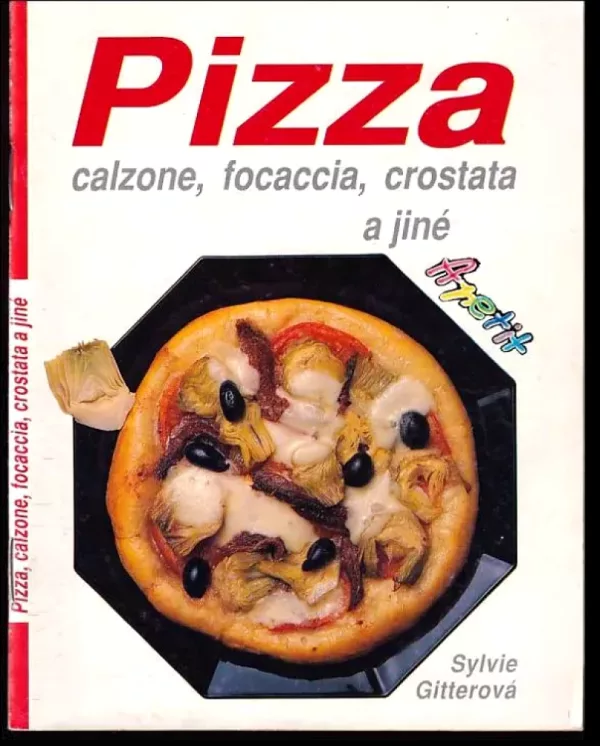 Pizza, calzone, focaccia, crostata a jiné