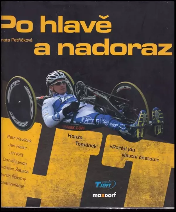 Po hlavě a nadoraz : Honza Tománek:
