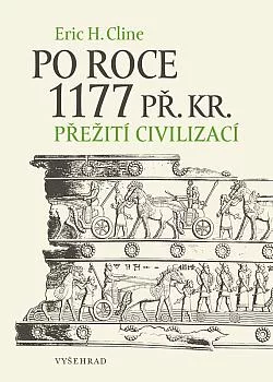 Po roce 1177 př. Kr.: Přežití civilizací