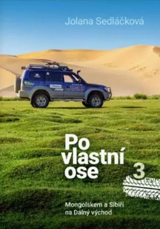 Po vlastní ose 3 - Mongolskem a Sibiří na Dálný východ