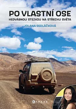 Po vlastní ose: Hedvábnou stezkou na střechu světa