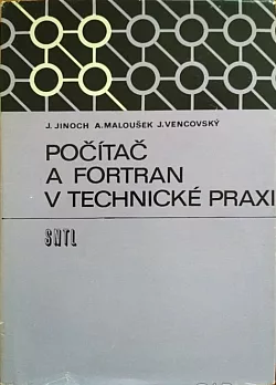 Počítač a FORTRAN v technické praxi