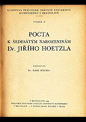 Pocta k šedesátým narozeninám Dr. Jiřího Hoetzla