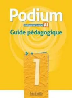Podium 1 Guide pédagogique