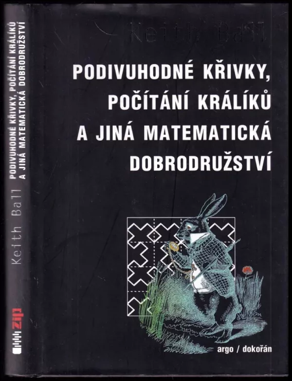 Podivuhodné křivky, počítání králíků a jiná matematická dobrodružství