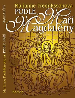 Podle Maří Magdalény