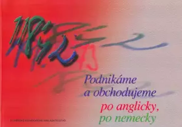 Podnikáme a obchodujeme po anglicky, po nemecky