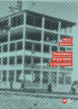 Podnikání firmy Baťa v Jugoslávii