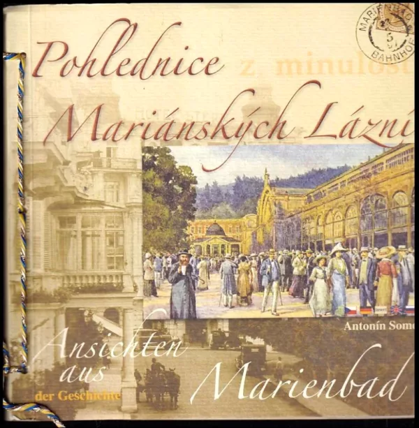 Pohlednice z minulosti Mariánských Lázní