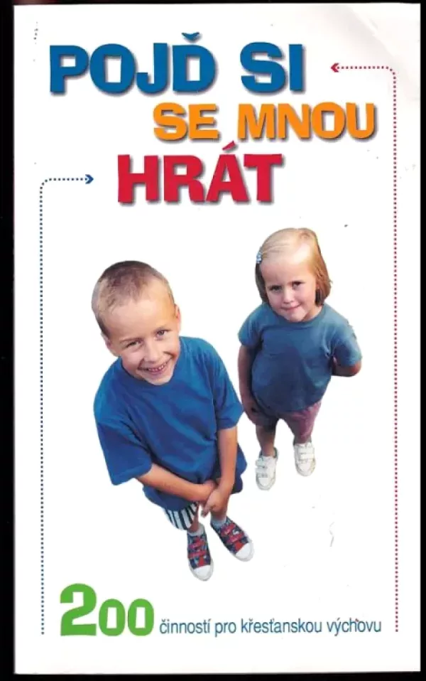 Pojď si se mnou hrát