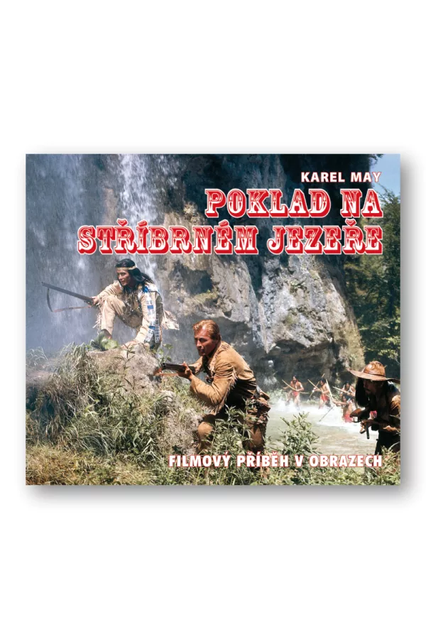 Poklad na stříbrném jezeře - Kniha o filmu