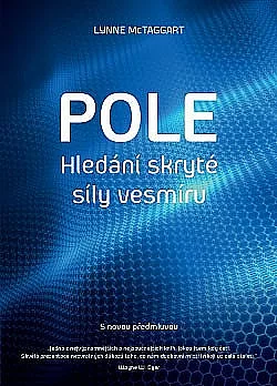 Pole – Hledání skryté síly vesmíru