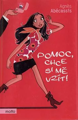 Pomoc, chce si mě vzít!