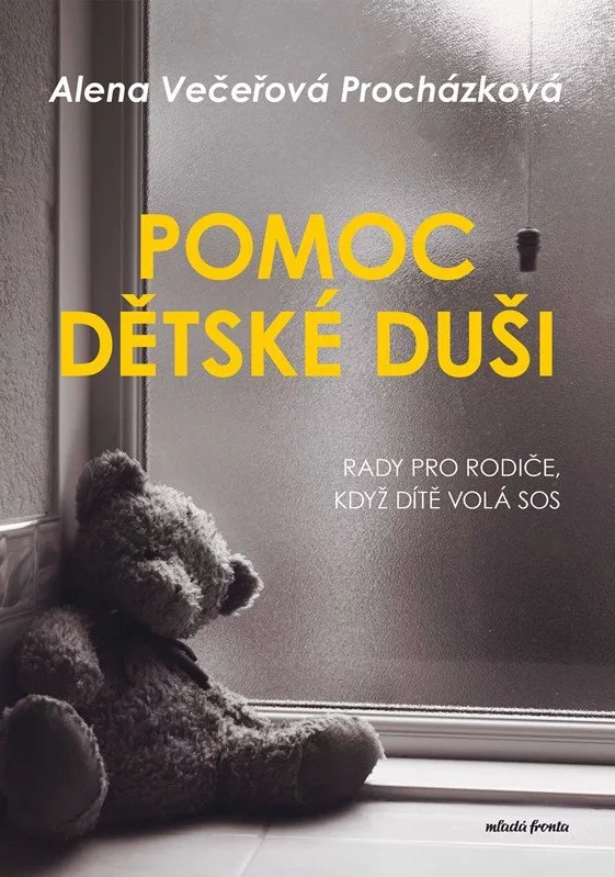 Pomoc dětské duši - Rady pro rodiče, když dítě volá SOS