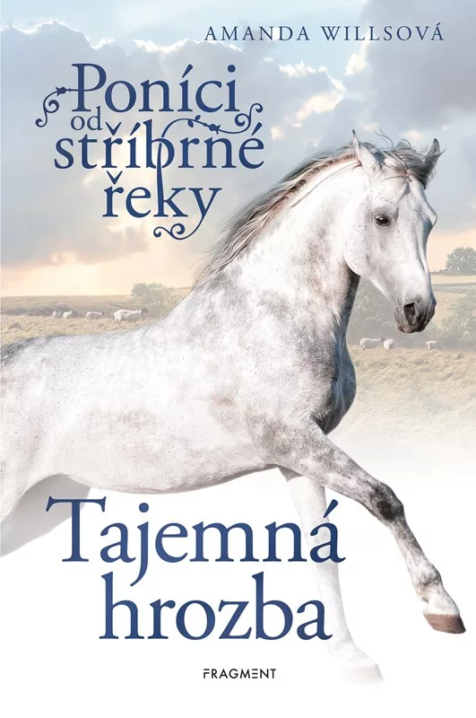 Poníci od stříbrné řeky 8 – Tajemná hrozba