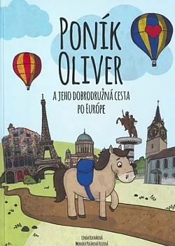 Poník Oliver a jeho dobrodružná cesta po Európe