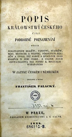 Popis králowstwí Českého, čili, Podrobné poznamenání wšech dosawadních krajůw, panstwí, statkůw, měst, městeček a wesnic