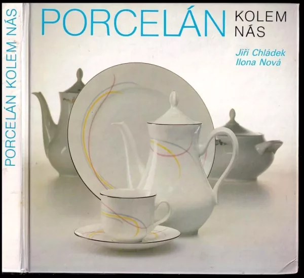 Porcelán kolem nás
