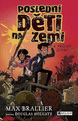 Poslední děti na Zemi a průvod zombií