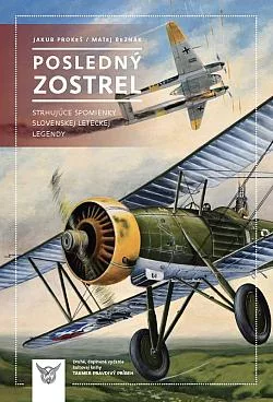 Posledný zostrel: Strhujúce spomienky slovenskej leteckej legendy