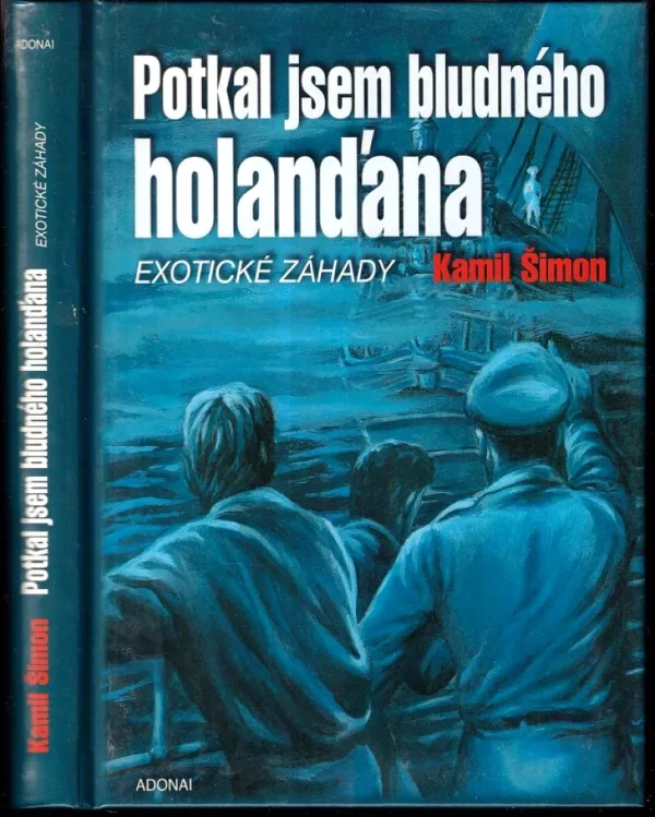 Potkal jsem Bludného Holanďana