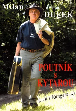Poutník s kytarou (...a s Rangers...)