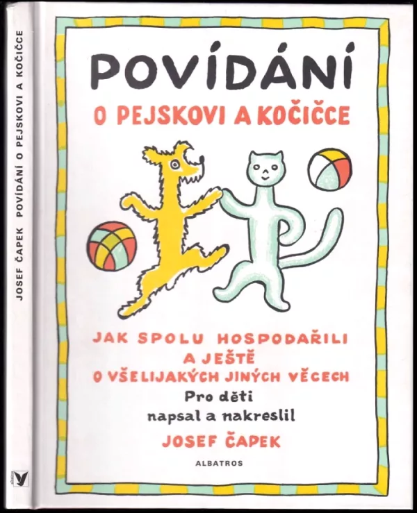 Povídání o pejskovi a kočičce jak spolu hospodařili a ještě o všelijakých jiných věcech
