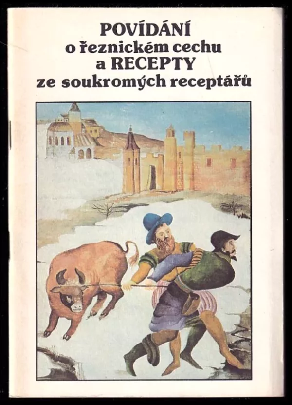 Povídání o řeznickém cechu a recepty ze soukromých receptářů