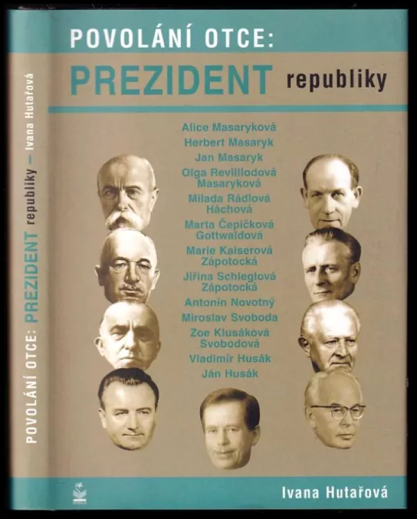 Povolání otce: prezident republiky