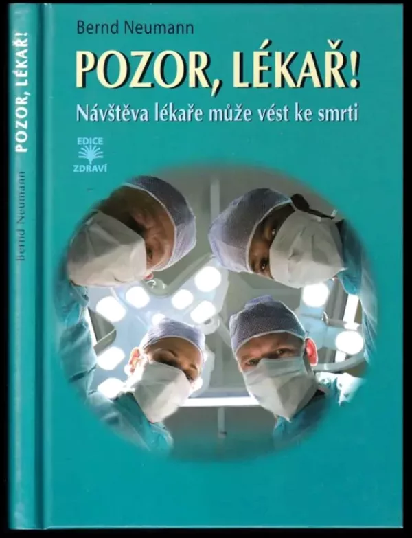 Pozor, lékař!