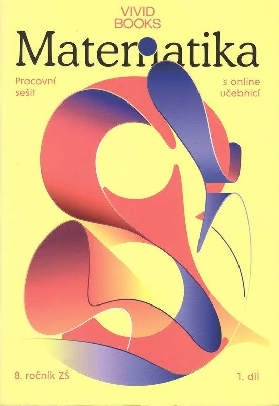 Pracovní sešit matematiky pro 8. ročník 1. díl