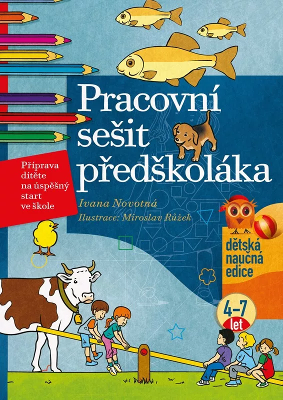 Pracovní sešit předškoláka, 4-7 let