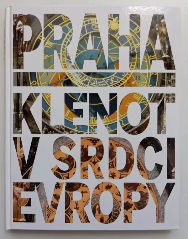 Praha - klenot v srdci Evropy